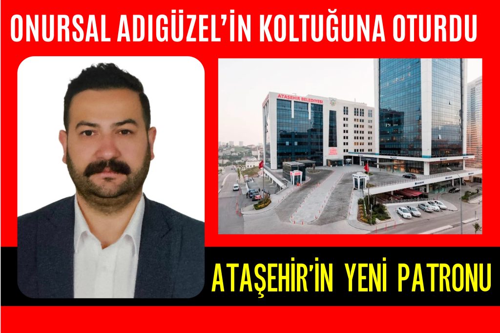 ATAŞEHİRİN YENİ PATRONU GÜNEŞ
