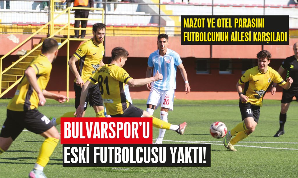 BULVARSPOR 1-4 YENİLDİ
